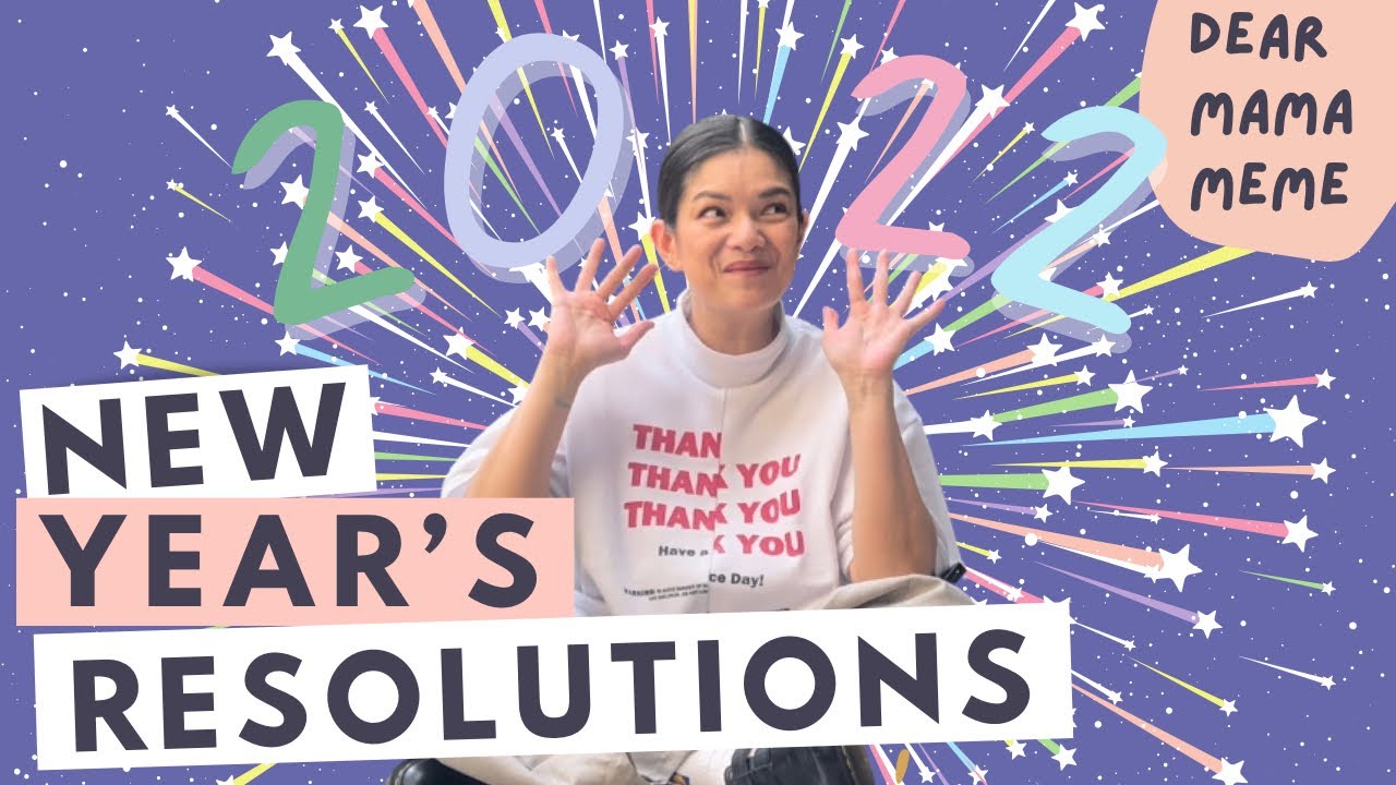 New Year's Resolutions 2022 With The Whole Family| Dear Mama Meme