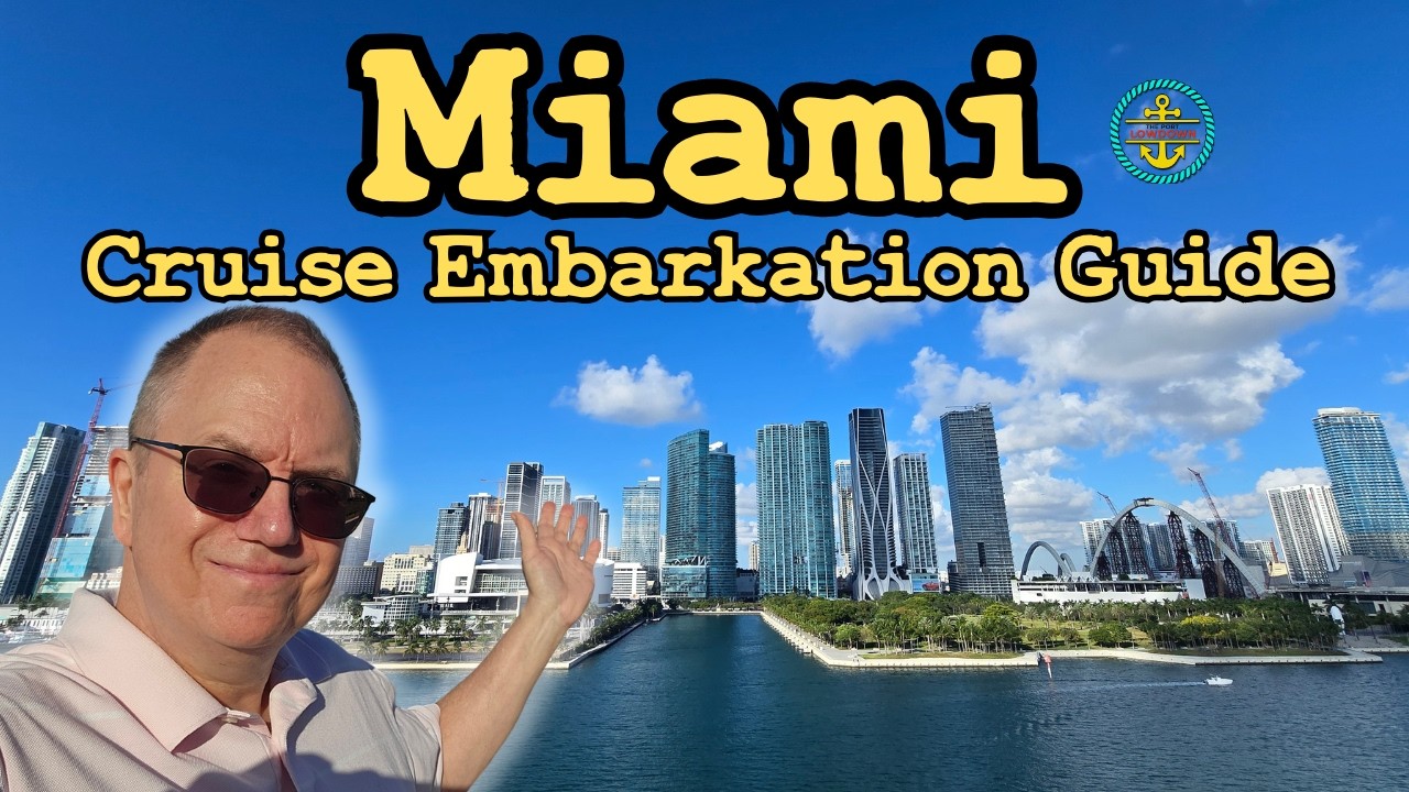 Miami Cruise Embarkation Guide for 2026!