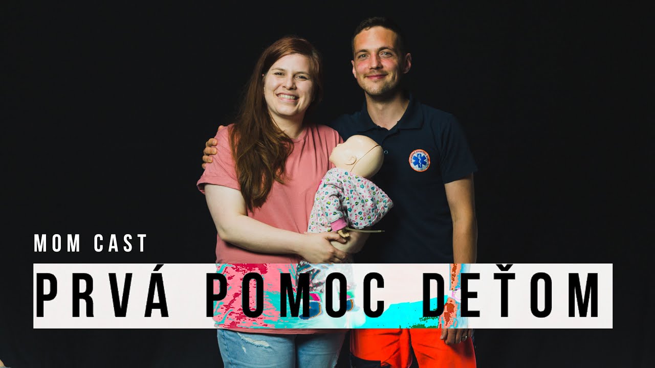 Prv&aacute; pomoc deťom - MOM CAST / Čo mi nikto nepovedal I4KI