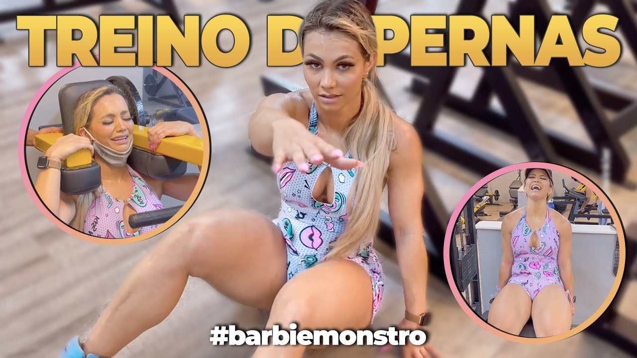 TREINO PARA DEIXAR AS PERNAS GROSSAS | TREINO DE PERNAS #BARBIEMONSTRO