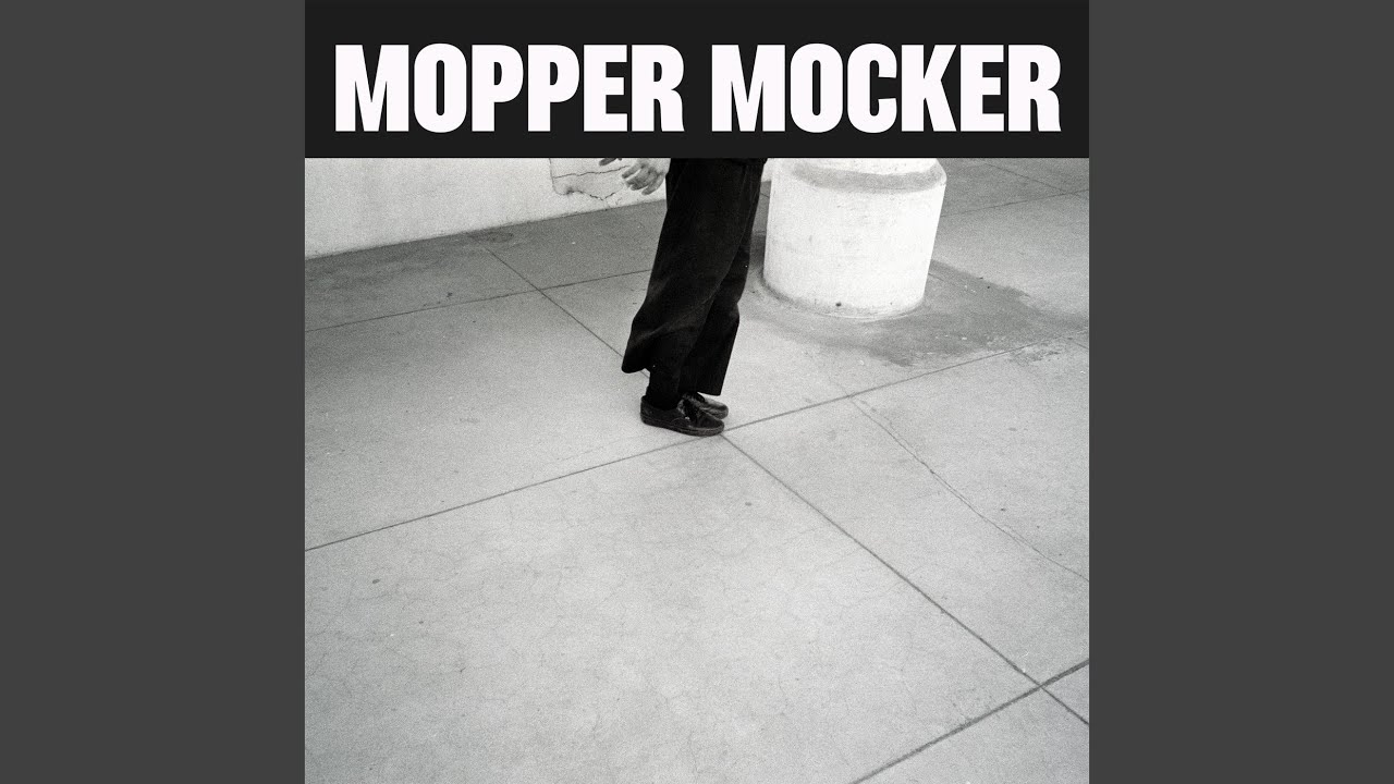 Mopper Mocker