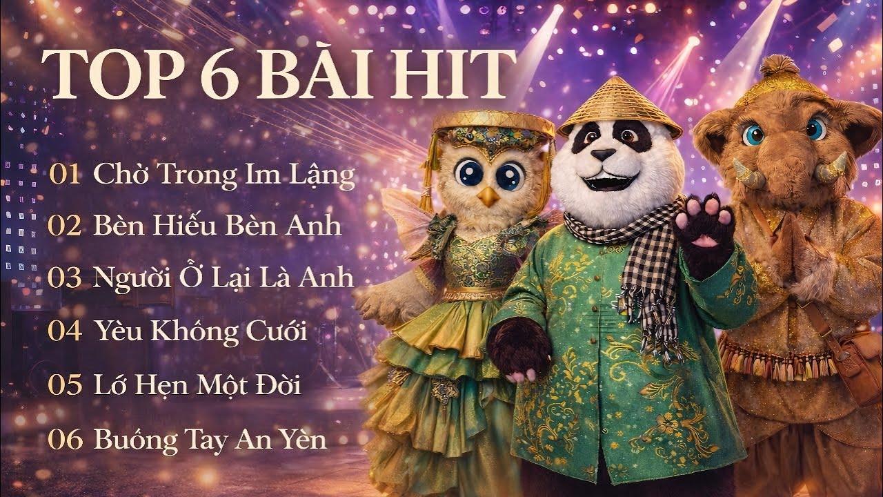 TOP 6 B&agrave;i H&aacute;t HIT Ca Sĩ Giấu Mặt - Y&ecirc;u Kh&ocirc;ng Cưới | Tổng Hợp Nhạc Ca Sĩ Mặt Nạ 2026 Hot