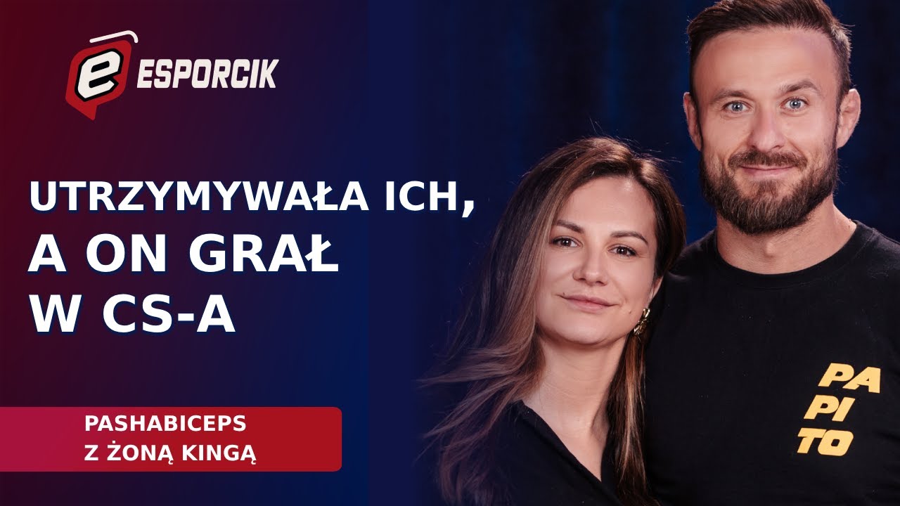 MIAŁ SPRZĄTAĆ BIURA, ZOSTAŁ MISTRZEM ŚWIATA W CS-A. PASHABICEPS Z ŻONĄ KINGĄ