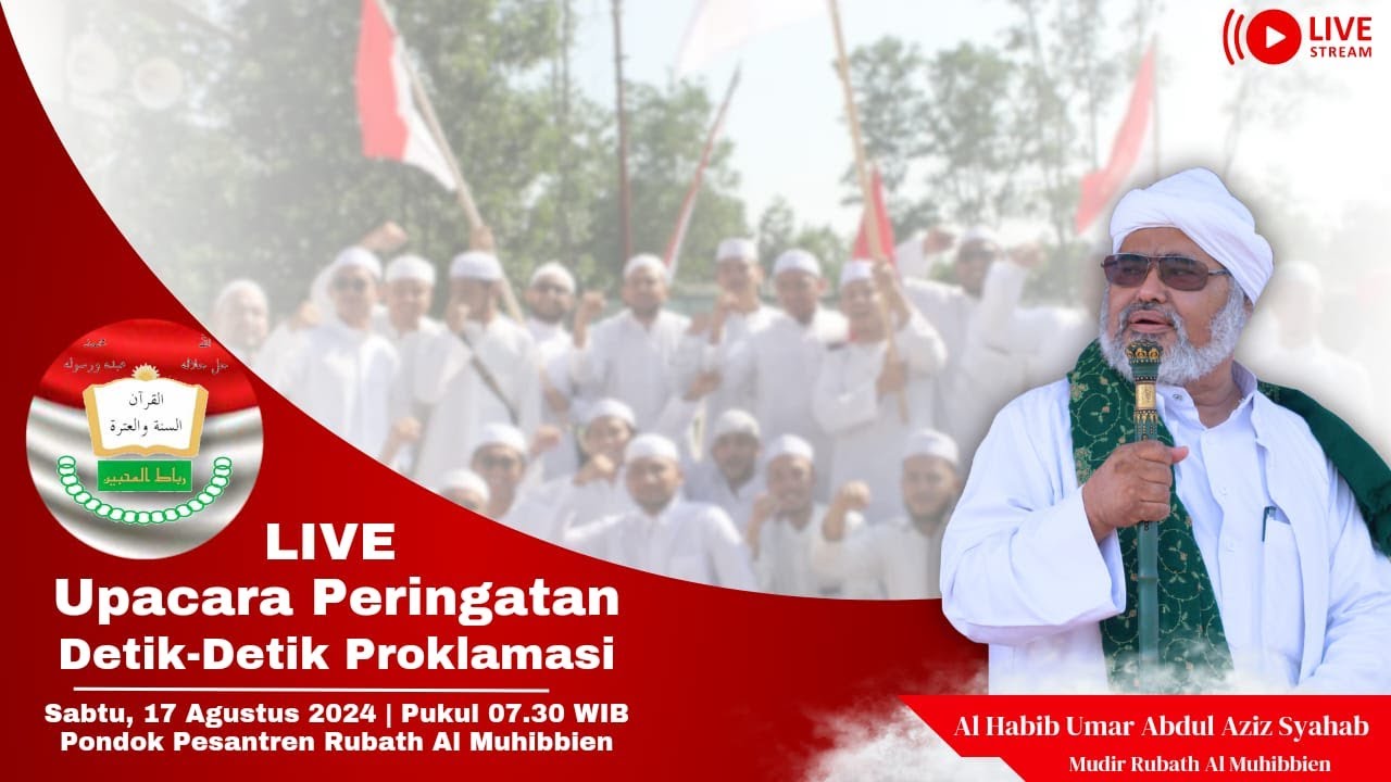 {🔴LIVE }  Upacara Peringatan Detik-Dekit Proklamasi HUT RI Ke-79 Di Ponpes Rubath Al Muhibbien
