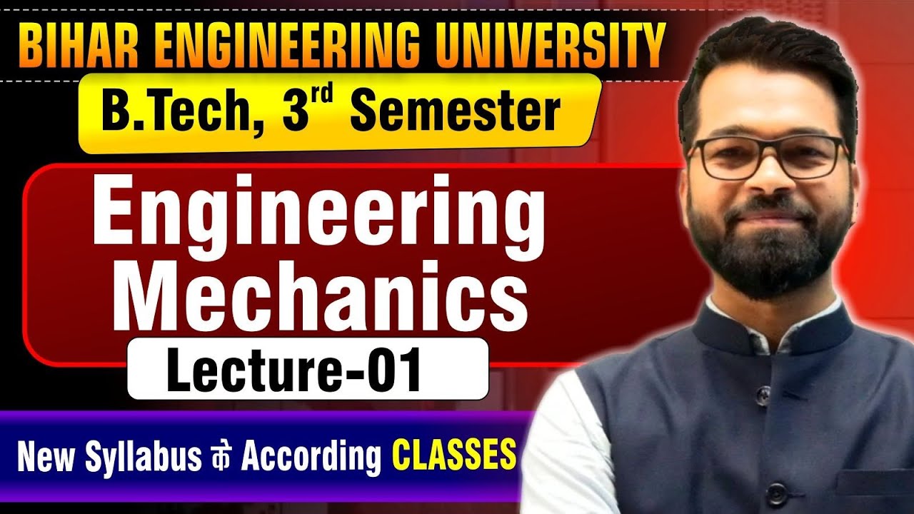 Engineering Mechanics | Lect - 01 | B.tech 3rd Semester | Detailed Live Classes #beu #semester