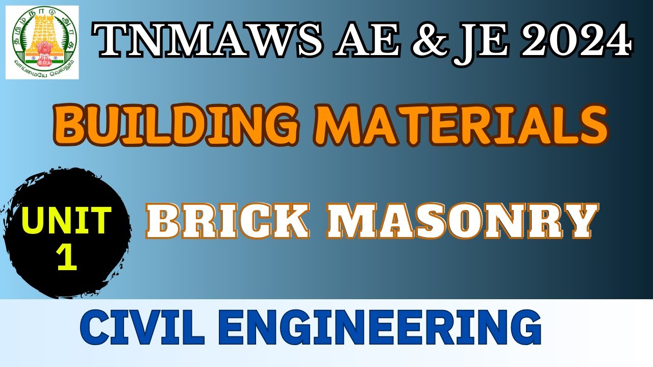 TNMAWS AE & JE 2024 | BRICK MASONRY | Building Materials | Unit 1| Civil Engineering |Tamil #tnpsc