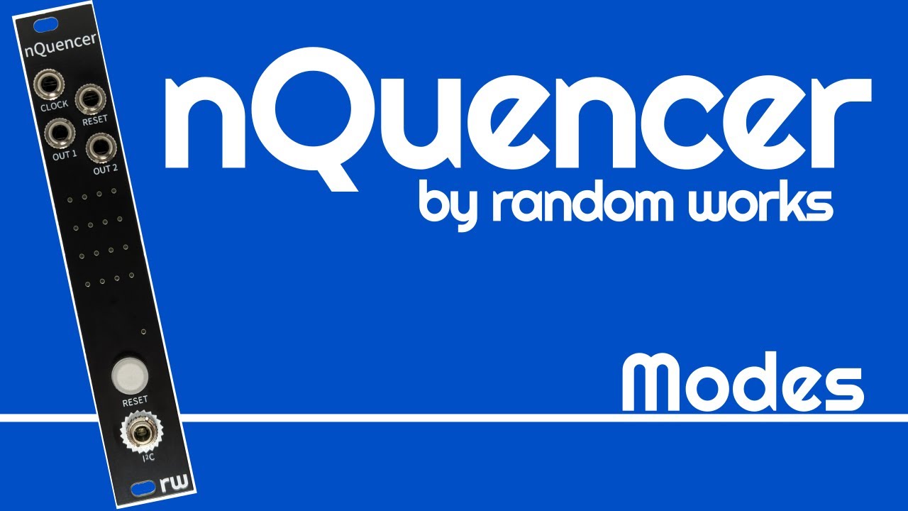 nQuencer Modes
