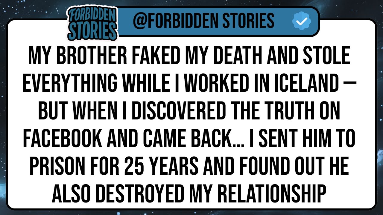 My Brother Faked My Death And Stole Everything While I Worked In Iceland — But When I Discovered ...