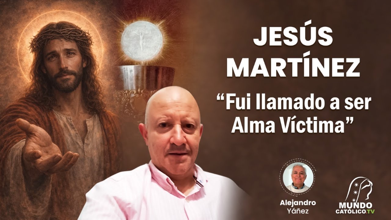 Fui llamado a ser alma victima/ Jesús Martínez