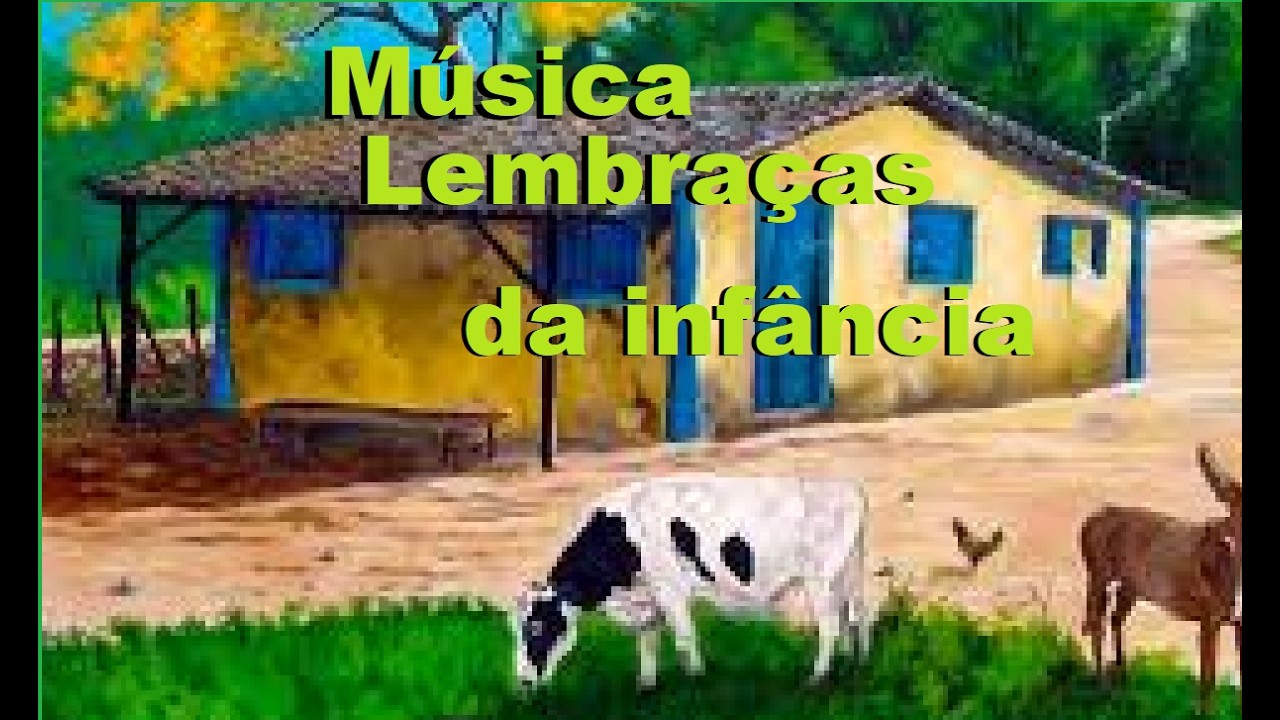 MINHA INFÂNCIA MÚSICA.JLP