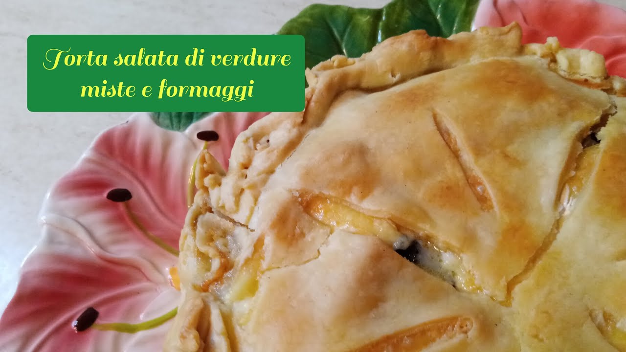 Torta salata con verdure miste e formaggi