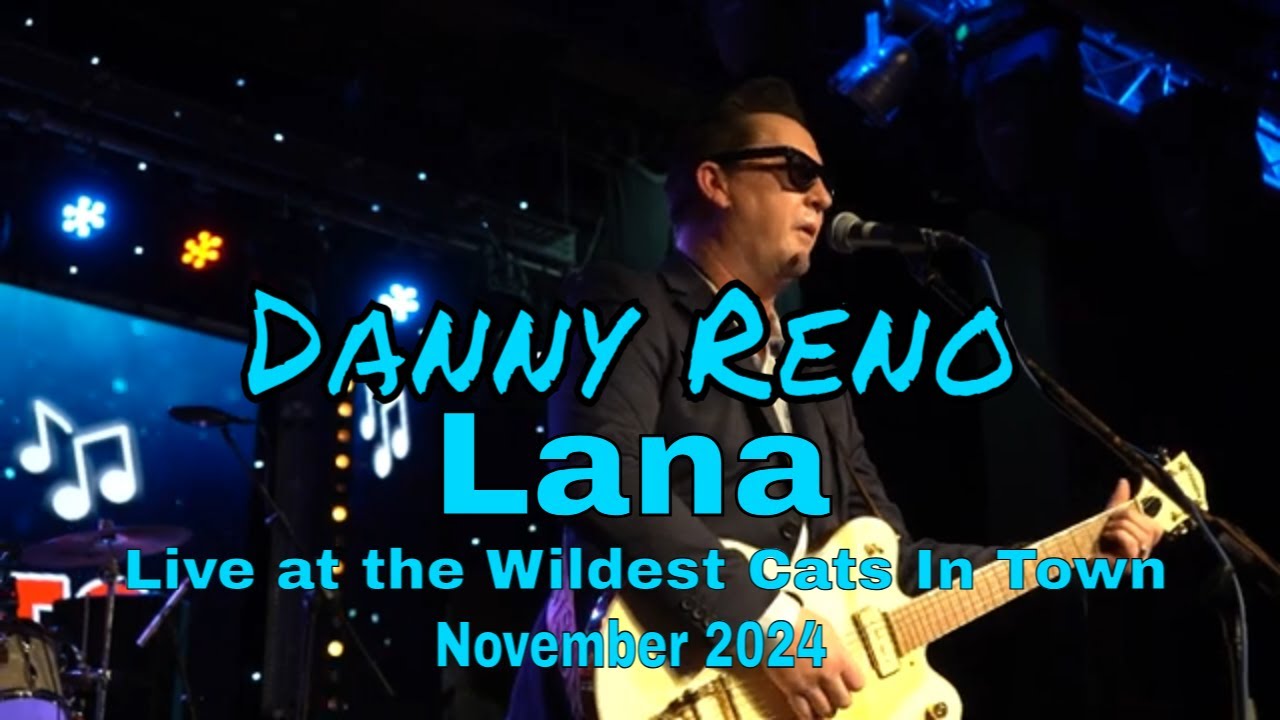 Lana - Danny Reno Live at the Final Wildest Cats In Town Pakefield 2024