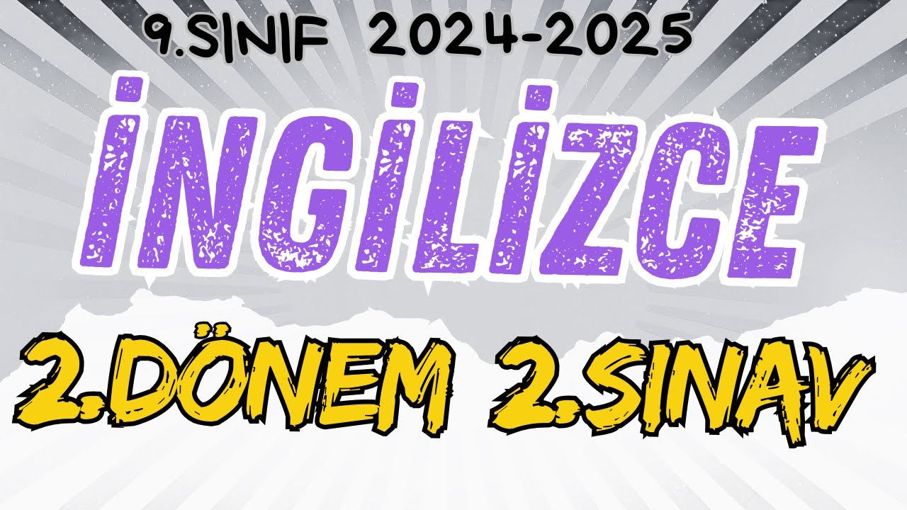 9. SINIF İNGİLİZCE 2.DÖNEM 2.YAZILI