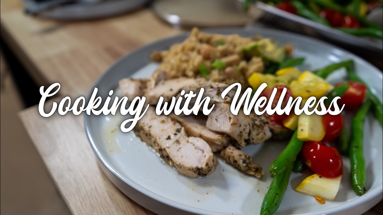 Cooking with Wellness - Oregano Chicken with Quinoa & Roasted Veggies