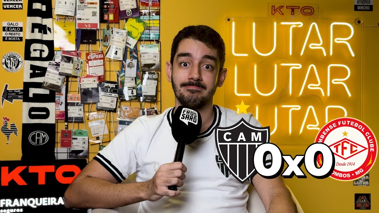 NOVE DIAS PRO BRASILEIRO! GENTE, GENTE... | CABEÇA FRIA | ATLÉTICO 0 X 0 TOMBENSE | MINEIRO 2026