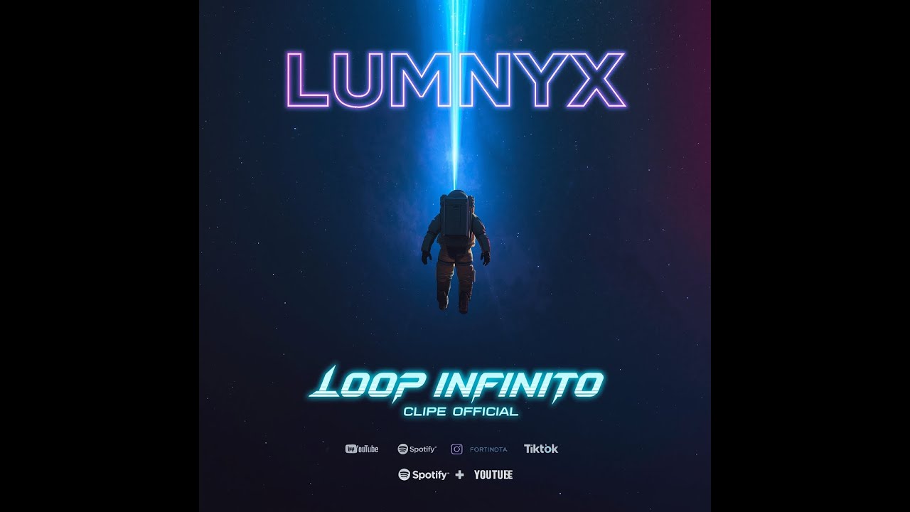 Lumnyx - Loop Infinito (Clipe Oficial)