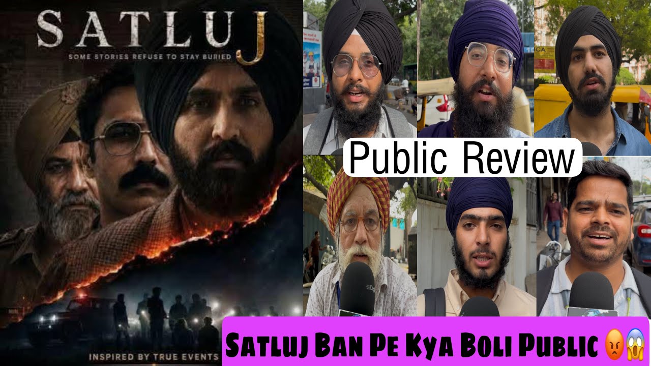 Satluj Movie Public Review | Diljit Dosanjh Arjun Rampal | Public Reaction On Satluj Movie Ban 😡😱 