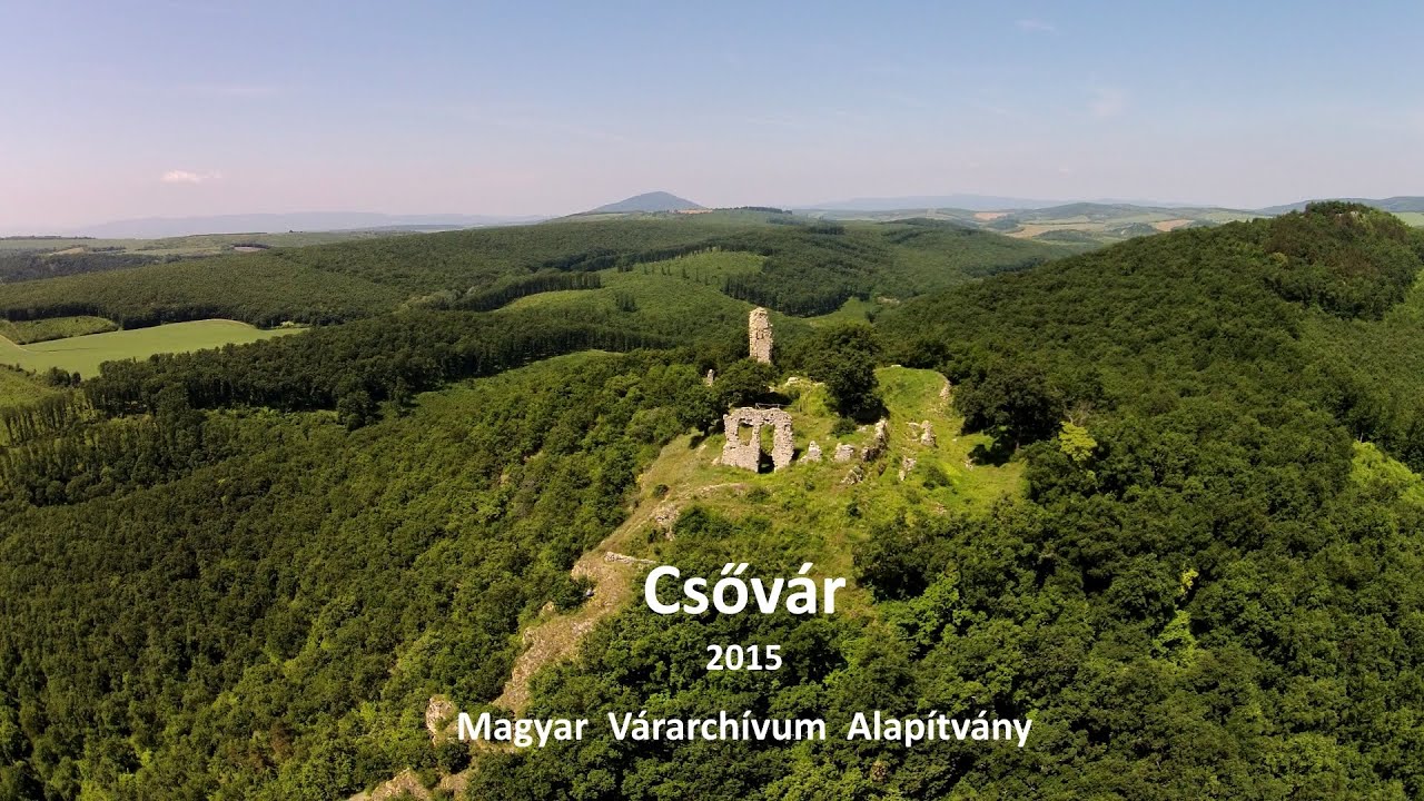 Csővár - 2015 - Magyar Várarchívum Alapítvány - Várak a Történelmi Magyarországon