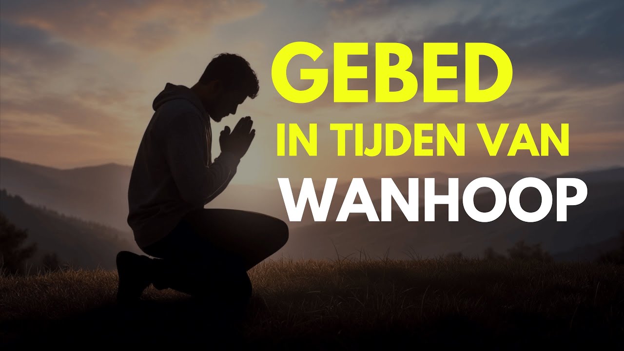GEBED bij Wanhoop | Wanneer je geen uitweg meer ziet