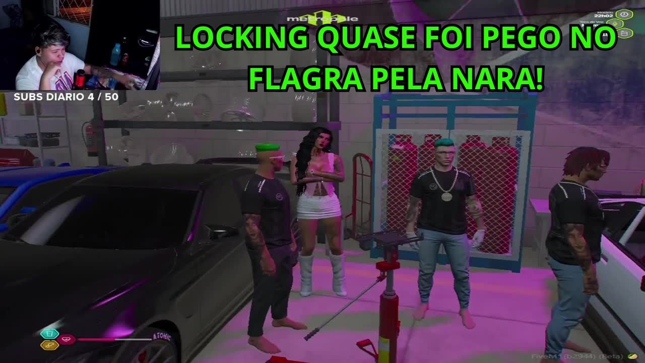 LOCKING QUASE FOI PEGO NO FLAGRA PELA NARA! NO FINAL MINEIRA DA UM CONSELHO DE VIDA!