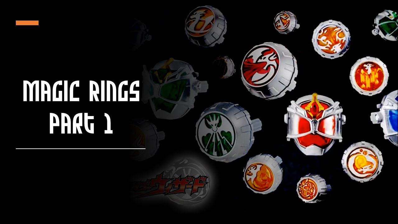 Kamen Rider Wizard - Magic Rings Part 1