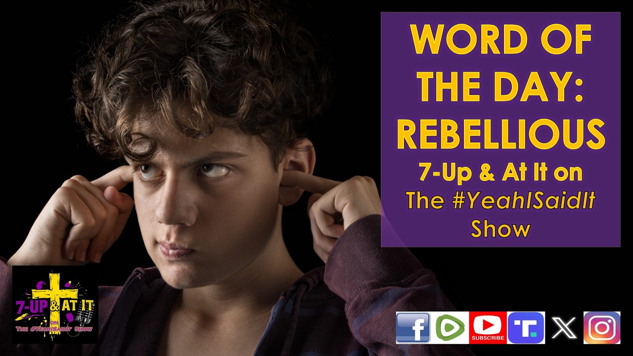 WORD OF THE DAY: EZEKIEL 2:7 - REBELLIOUS