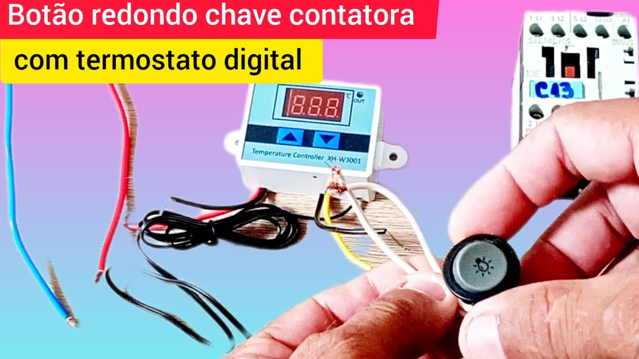 Como instalar termostato digital com chave contatora mais interruptor redondo