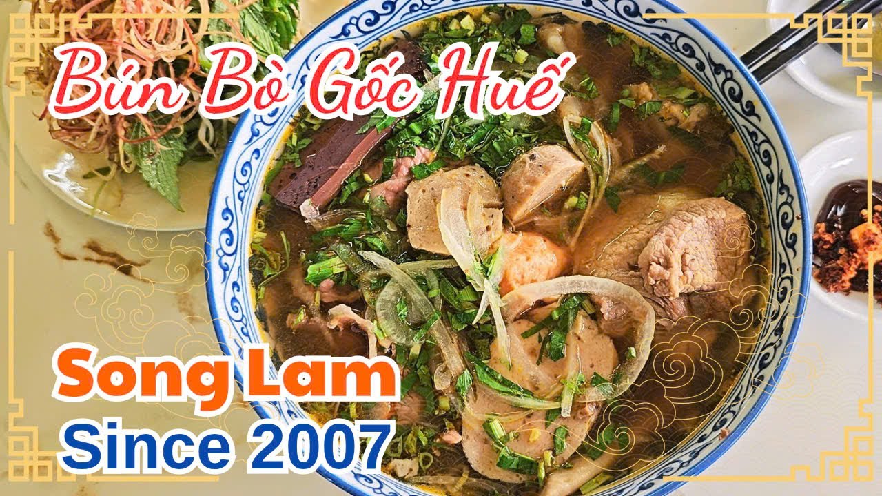 Bún Bò gốc Huế Song Lam từ năm 2007, sa tế có tóp mỡ, thịt bò tươi mềm ngọt, chả ngon.