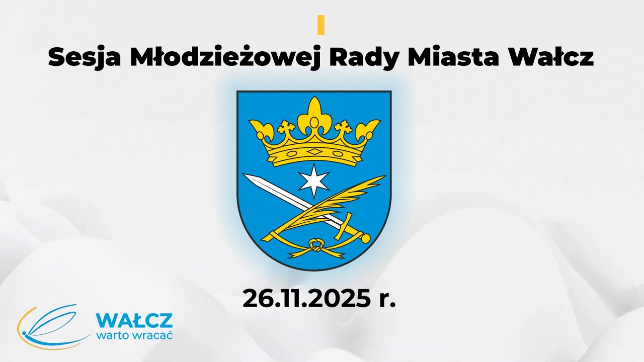 i Sesja Młodzieżowej Rady Miasta Wałcz (26.11.2025 r.)