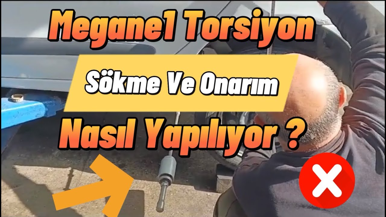 Megane 1 Torsiyon Onarım Sökme Yükseltme Nasıl Yapılıyor İzleyelim