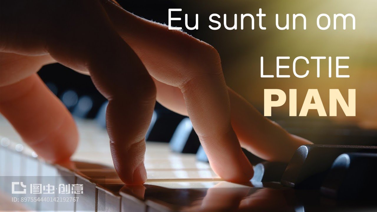 Eu sunt un Om-Lectie Pian