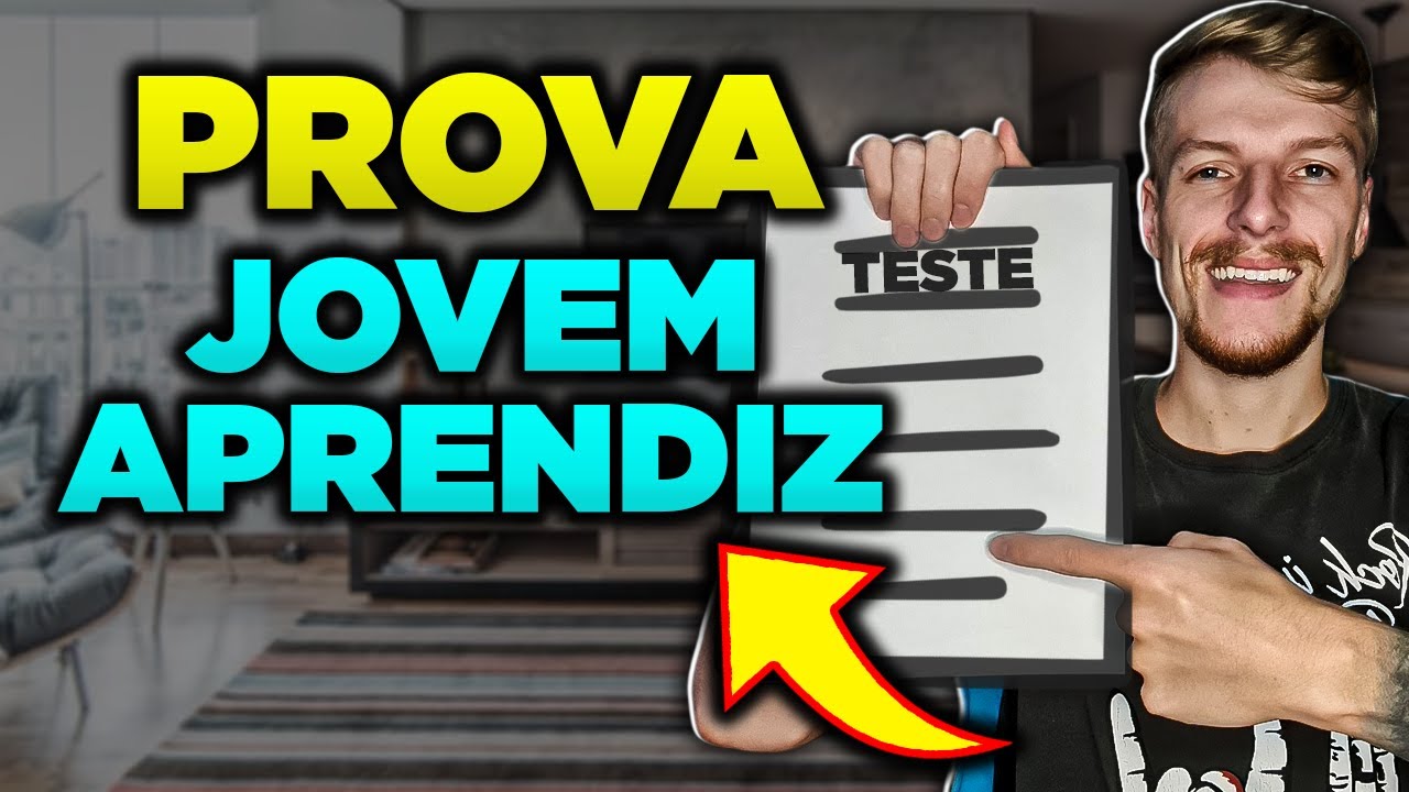✅ COMO É A PROVA DE JOVEM APRENDIZ - Tudo para você se PREPARAR! (100% GARANTIDO)