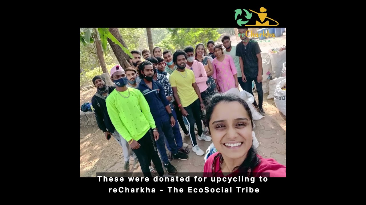 reCharkha with Sanjay Gandhi National Park and Afroz Shah Foundation for Upcycling Waste Plastic