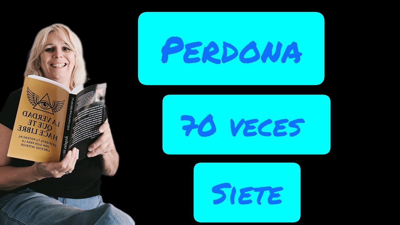 Perdona 70 veces 7