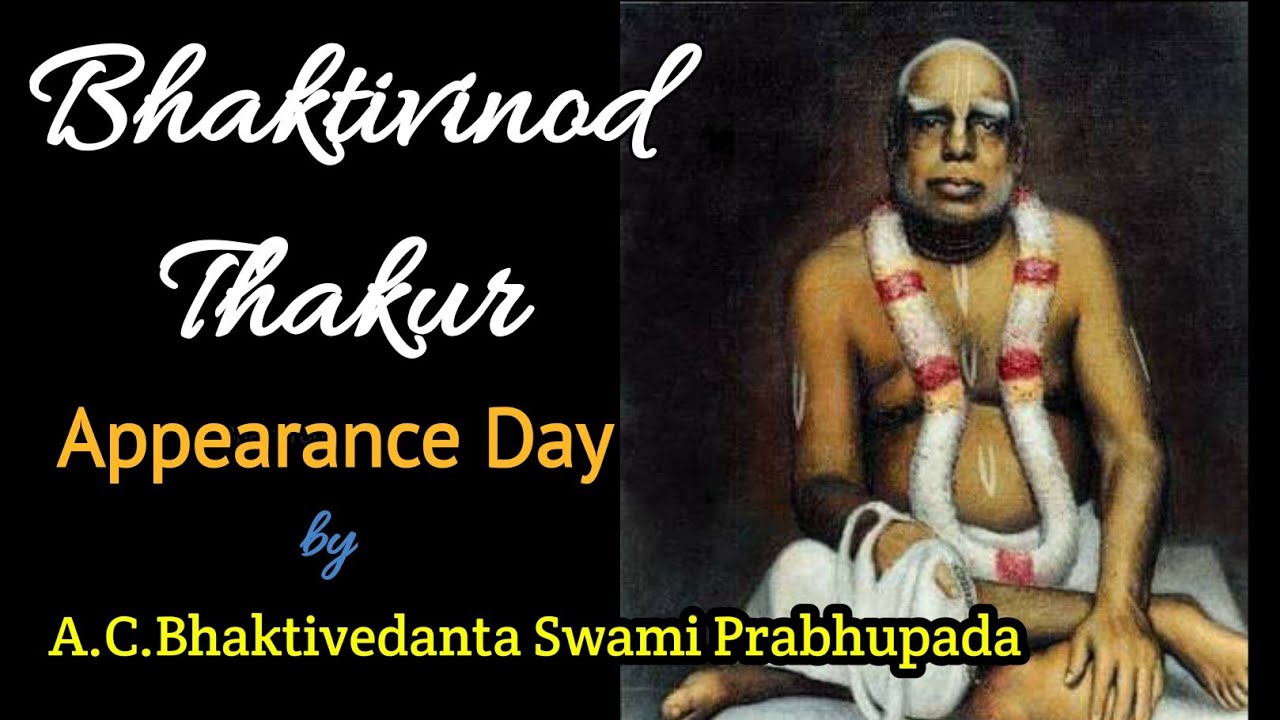 Bhaktivinod Thakur Appearance day Lacture - Srila Prabhupada