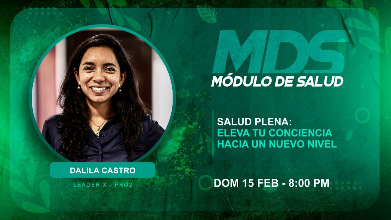 SALUD PLENA : ELEVA TU NIVEL DE CONCIENCIA - DALILA CASTRO
