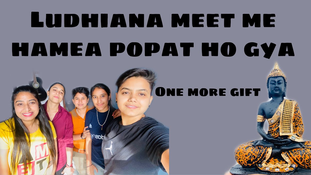 Ludhiana Meet Up Pe Hua Hamra Popat || Daily Vlog-33 || Yashal's Vlogs