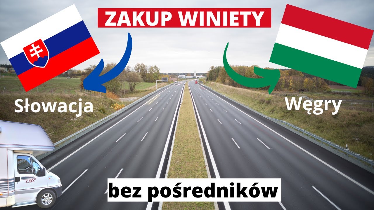 Gdzie kupić winiety. Słowacja i Węgry KAMPEREM