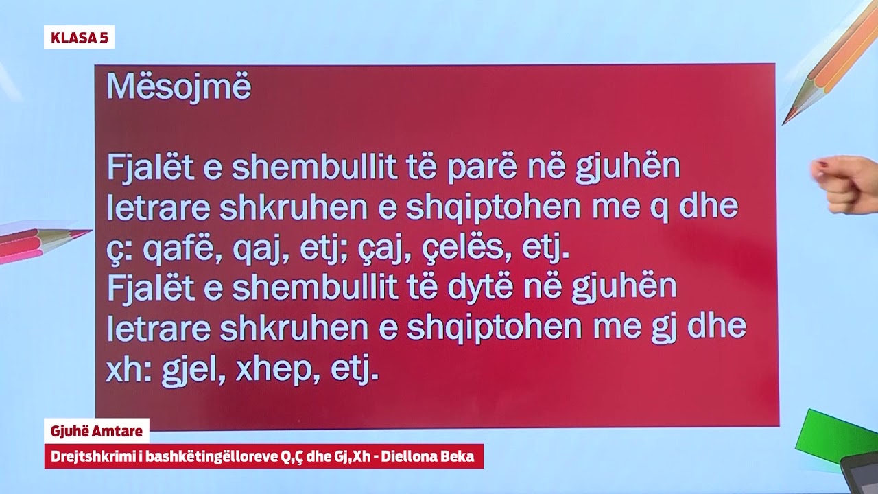 5313 - Gjuhë amtare - Drejtshkrimi i bashkëtingëlloreve Q, Ç dhe Gj, Xh