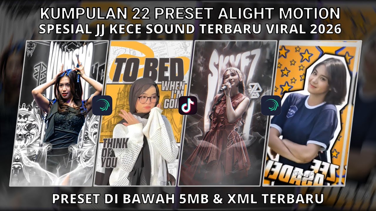 COLLECTION OF 22 JJ ALIGHT MOTION PRESETS SPECIAL JJ KECO SOUND NEWEST 2026 | PRESET UNDER 5 MB &...