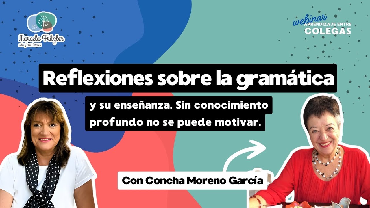 Reflexiones sobre la gramática y su enseñanza.