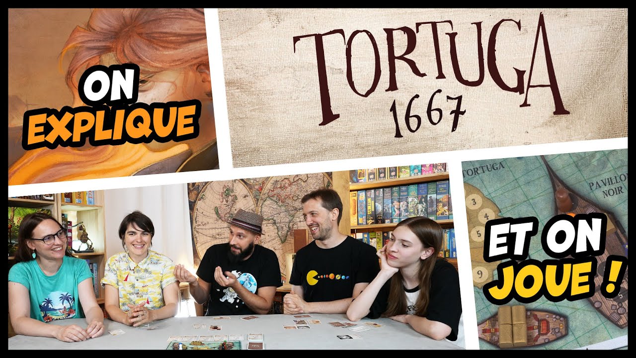 Tortuga 1667, on explique et on joue