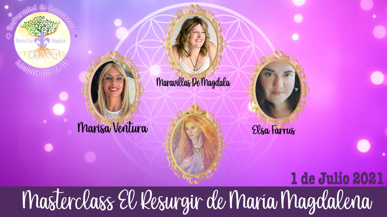 El resurgir de María Magdalena - Maravillas de Magdala, Elsa Farrus y Marisa Ventura