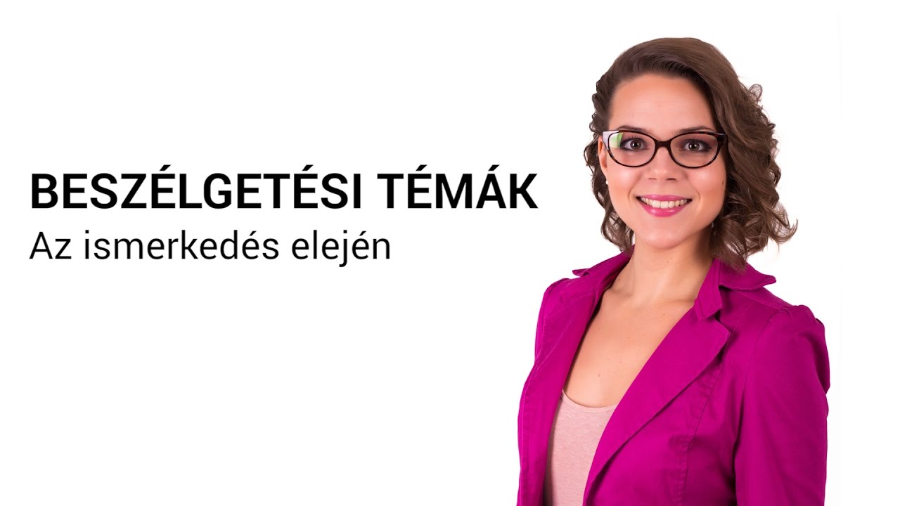Beszélgetési témák az ismerkedés elején