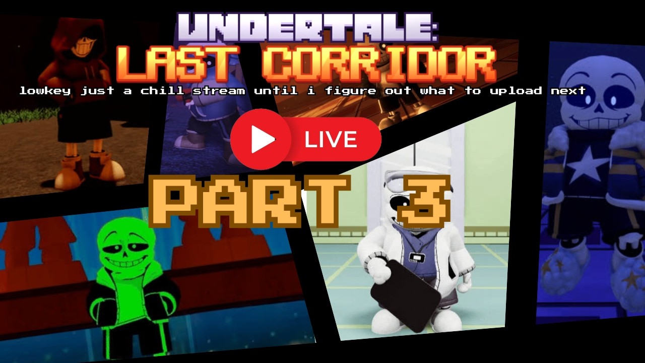 ULC | undertale last corridor stream