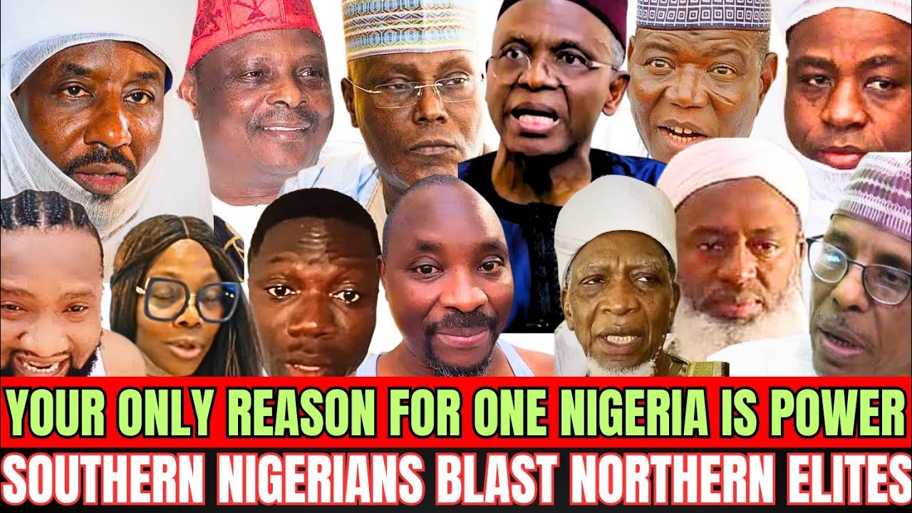 Southerners Blast Northern Elite For Destabilizing & Destroying Nigeria 