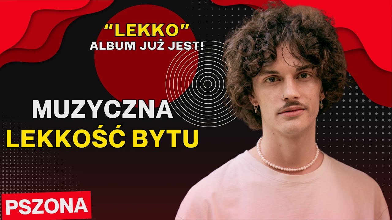 PSZONA: LEKKO PRZEJMUJE POLSKĄ SCENĘ MUZYCZNĄ! | EPKA 