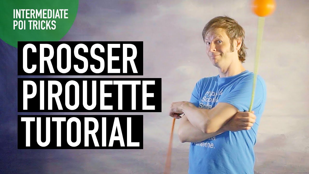 Intermediate Poi Dancing Tutorial: Crosser Pirouettes