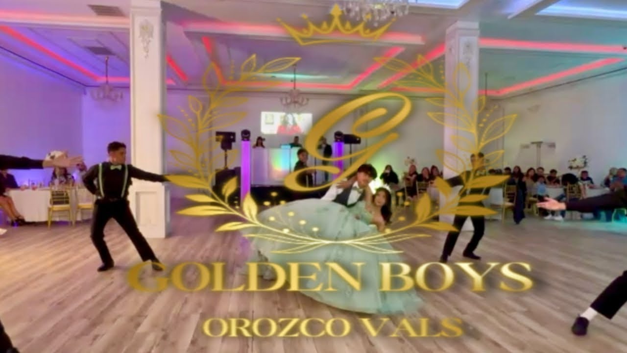 Golden Hour (JVKE) | Quinceañera Val’s | Nayome's XV | The Golden Boys | Orozco Vals