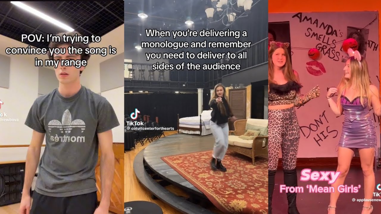 musical theater TikTok’s that last 525,600 minutes (30 minutes)